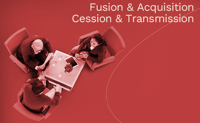 EN SAVOIR PLUS / Fusion et Acquisition, Cession et Transmission